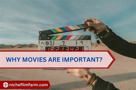 why film is important.